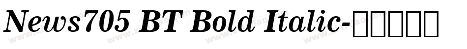 News705 BT Bold Italic字体转换